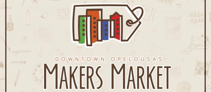 Downtown Opelousas Makers Market