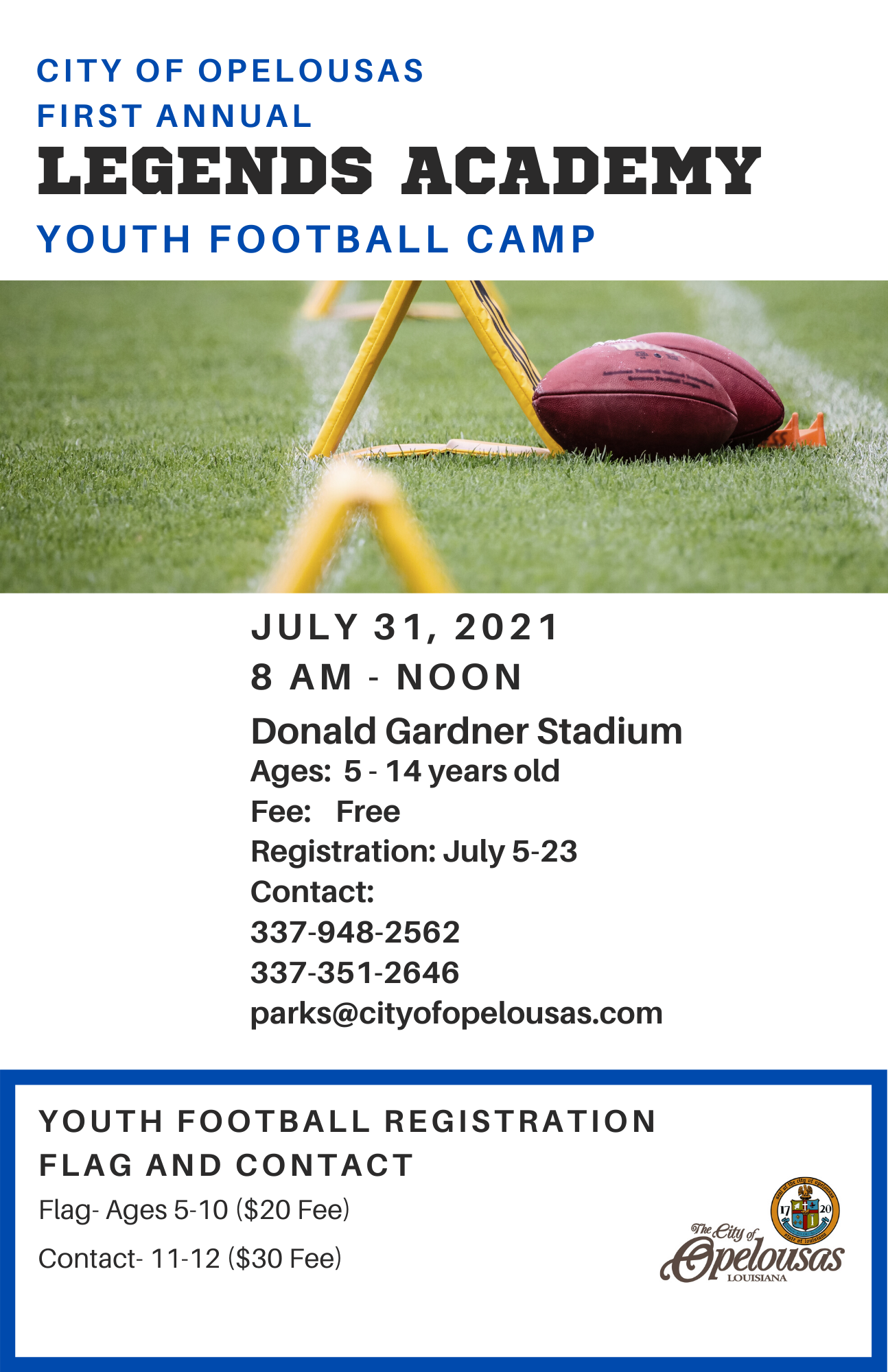 The City of Opelousas Presents the First Annual Legends Academy